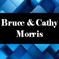 Bruce & Cathy Morris