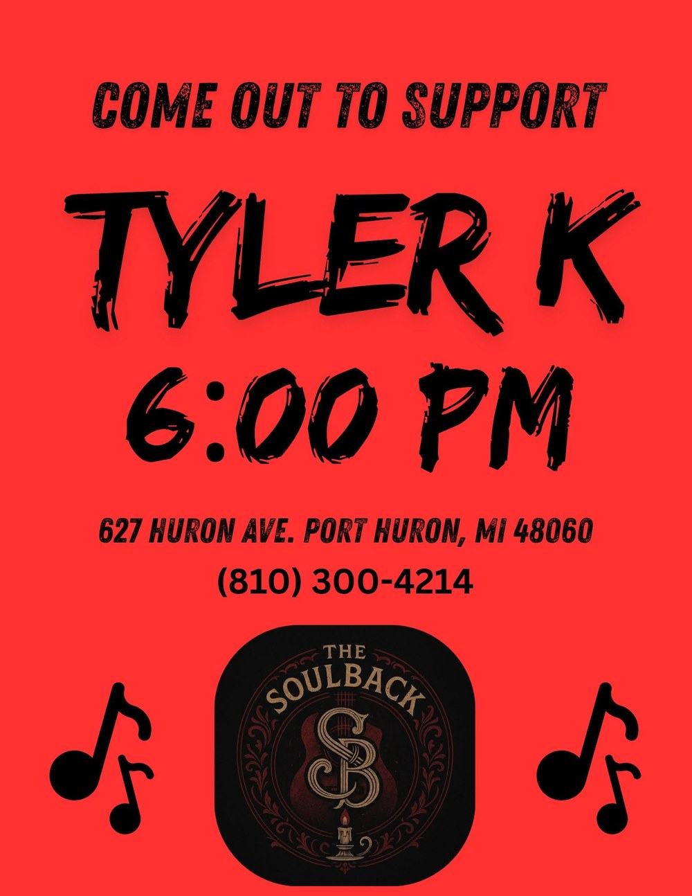 Come out to support Tyler K flyer, 6:00 PM